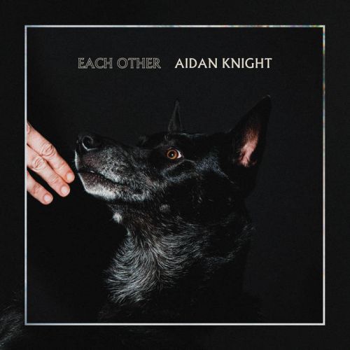 chronique Aidan Knight - Each other