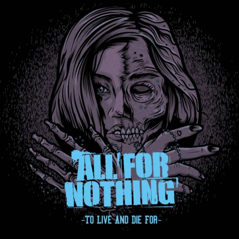 chronique All For Nothing - To live and die for 