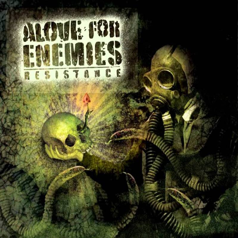 chronique : Alove for Enemies - Resistance chronique Alove for Enemies - Resistance