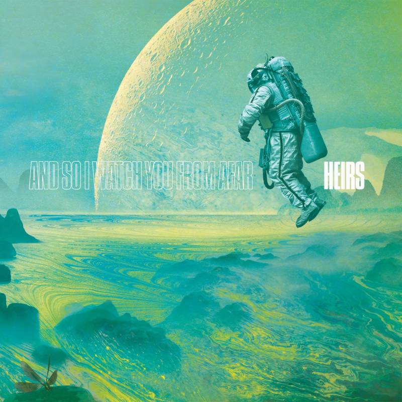chronique : And So I Watch You From Afar - Heirs chronique And So I Watch You From Afar - Heirs