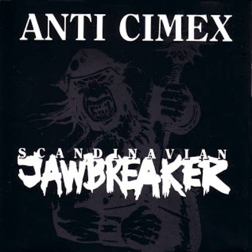 chronique Anti Cimex - Scandinavian Jawbreaker