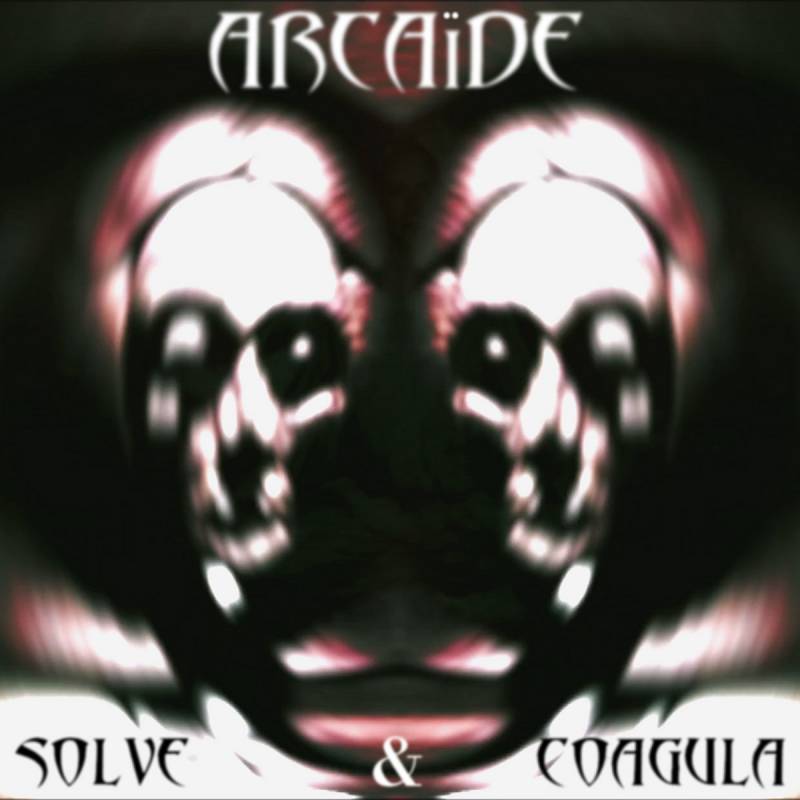 chronique Arcaïde - Solve & Coagula