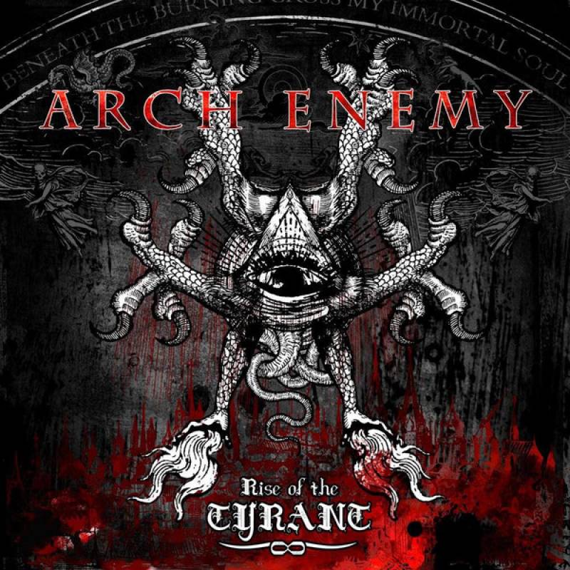chronique Arch Enemy - Rise Of The Tyrant