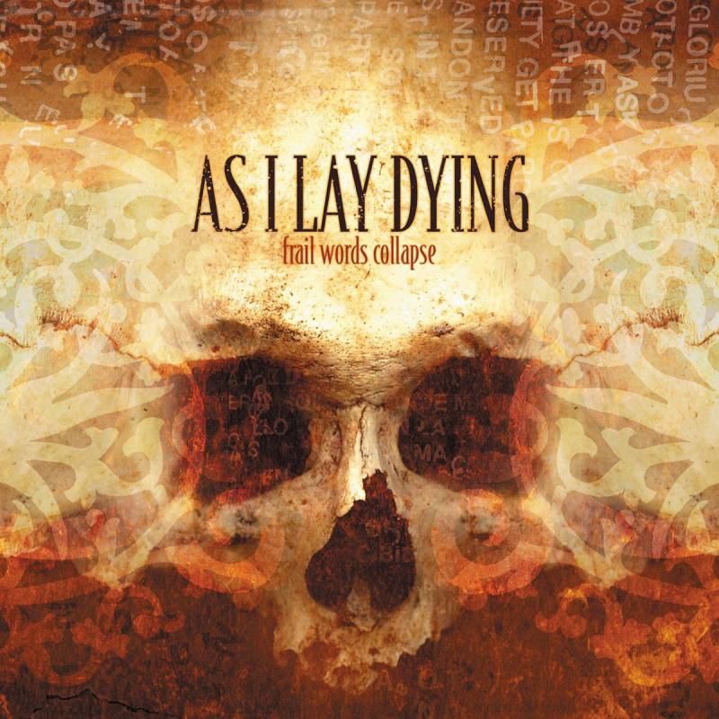 chronique As I Lay Dying - Frail Words Collapse