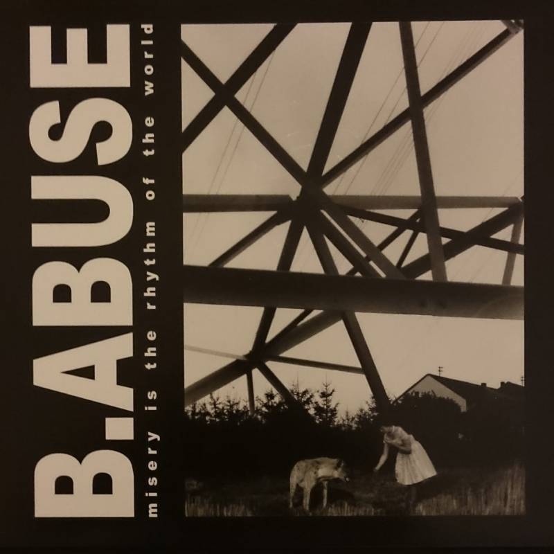 chronique [b.abuse] - Misery is the rhythm of the world