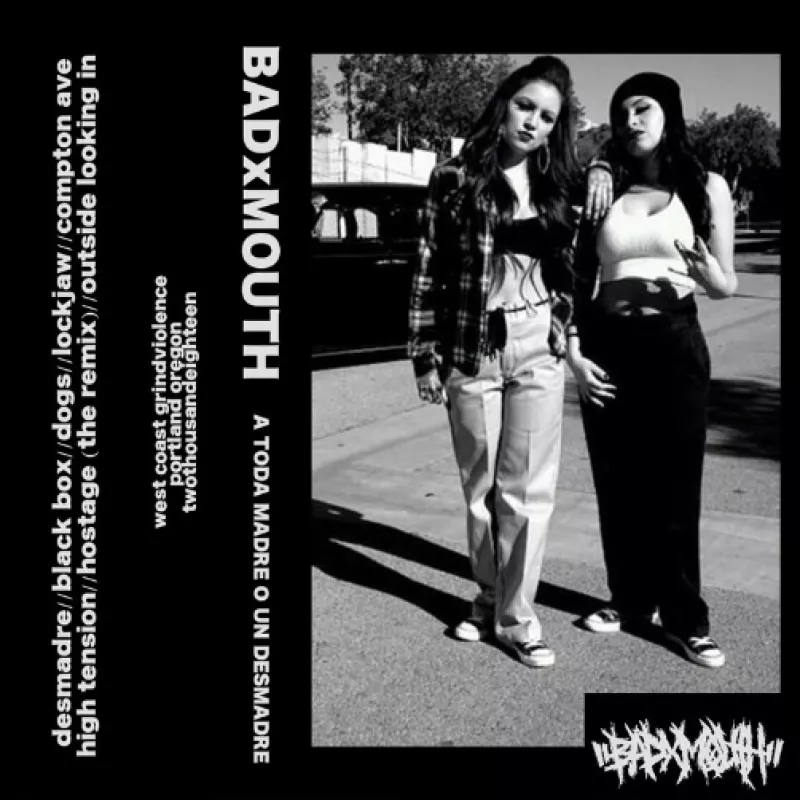 chronique : Badxmouth - A Toda Madre o un Desmadre chronique Badxmouth - A Toda Madre o un Desmadre