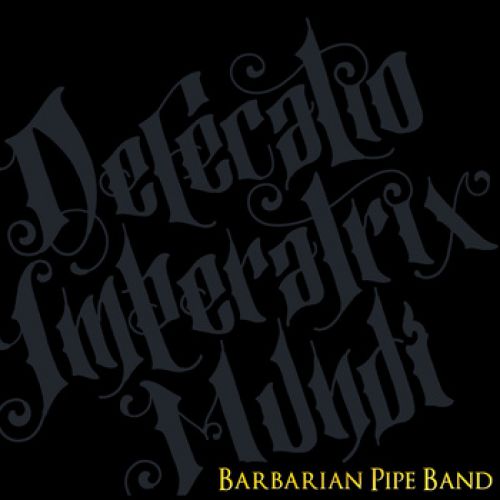 chronique : Barbarian Pipe Band - Defecatio Imperatrix Mundi chronique Barbarian Pipe Band - Defecatio Imperatrix Mundi