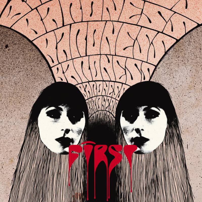 chronique : Baroness - First chronique Baroness - First