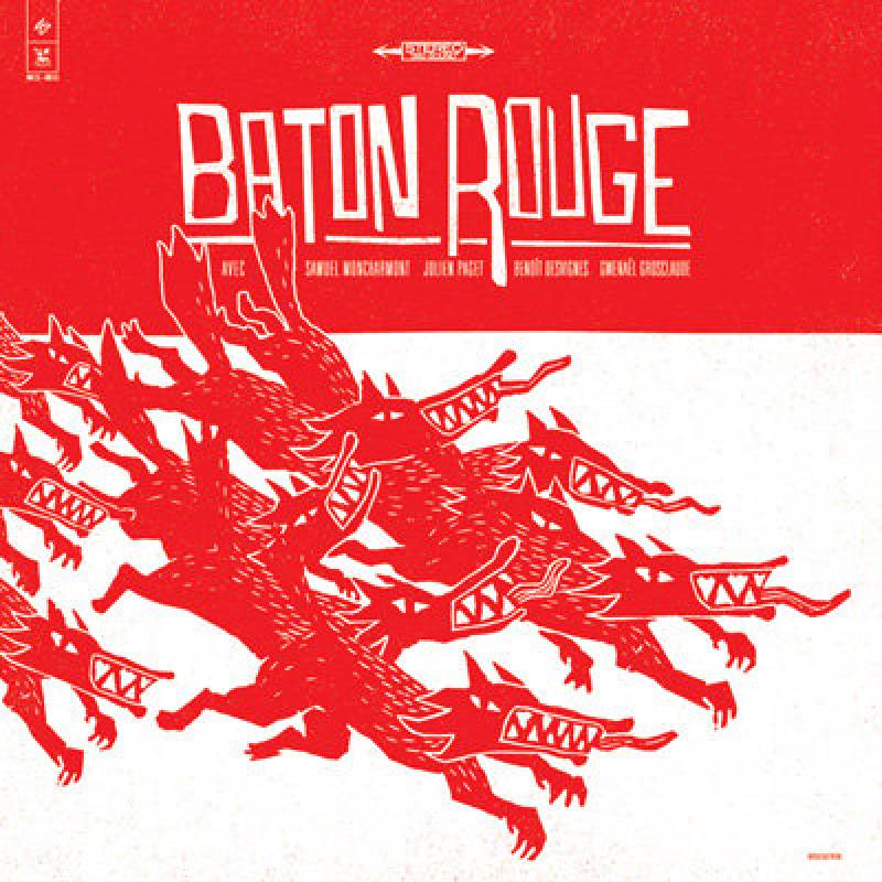 chronique : Bâton Rouge - Fragments D'Eux-Mêmes chronique Bâton Rouge - Fragments D'Eux-Mêmes