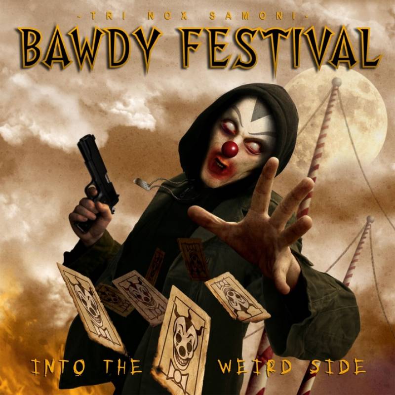 chronique Bawdy Festival - Into the weird Side