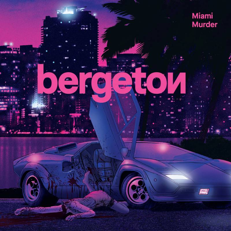 chronique Bergeton - Miami Murder