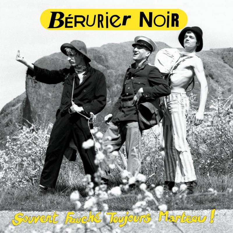 chronique : Bérurier Noir - Souvent Fauché Toujours Marteau ! chronique Bérurier Noir - Souvent Fauché Toujours Marteau !