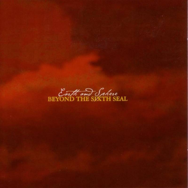 chronique : Beyond The Sixth Seal - Earth and Sphere chronique Beyond The Sixth Seal - Earth and Sphere