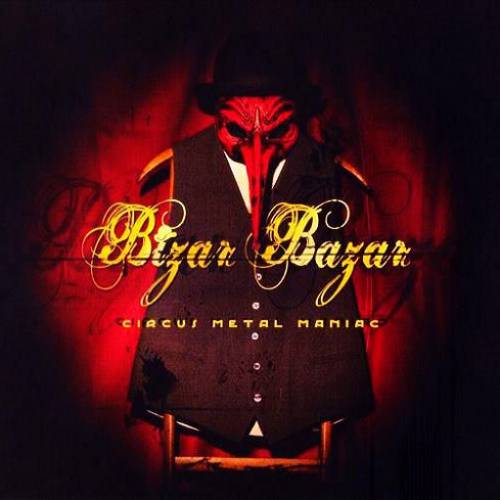 chronique Bizar Bazar - Circus Metal Maniac