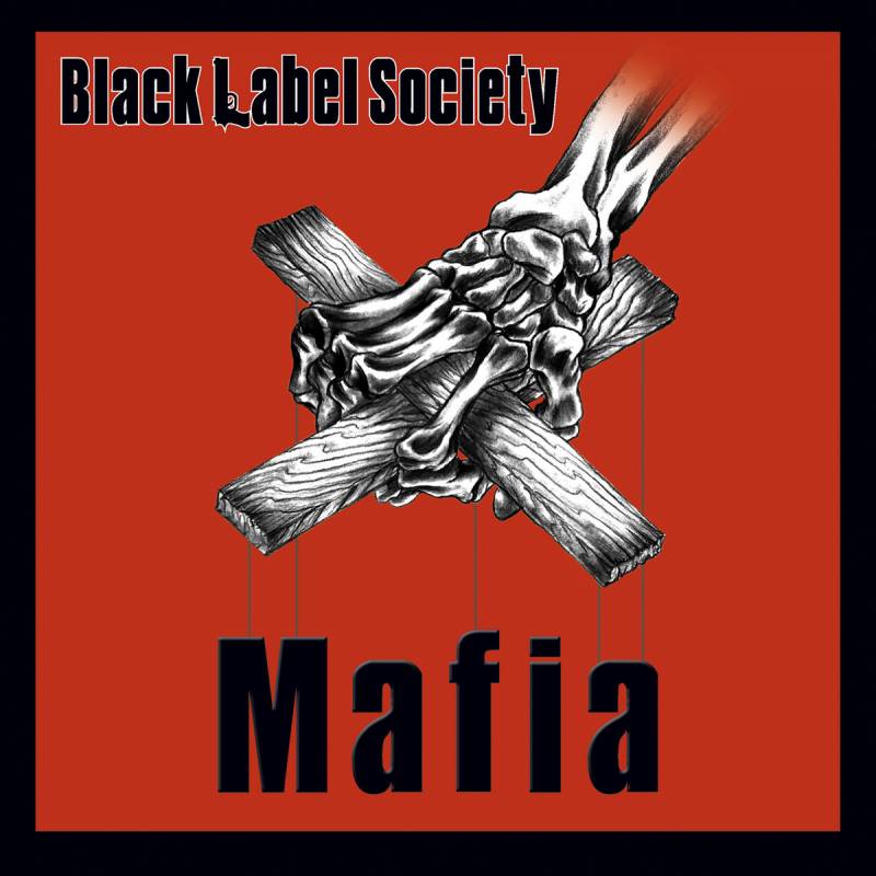 chronique Black Label Society - Mafia