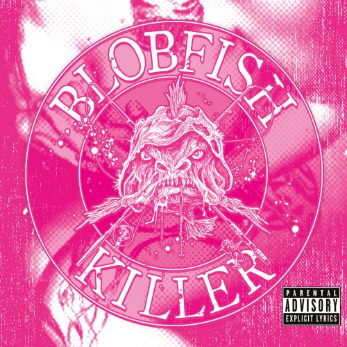 chronique Blobfishkiller - Blobfishkiller