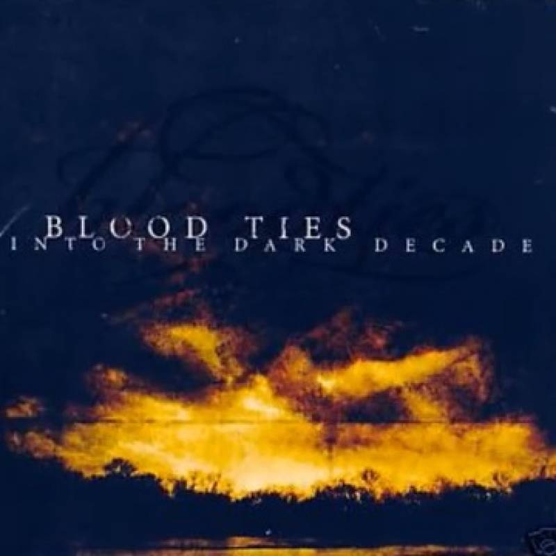 chronique Blood Ties - Into The Dark Decade