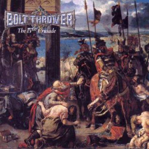 chronique Bolt Thrower - The IVth Crusade
