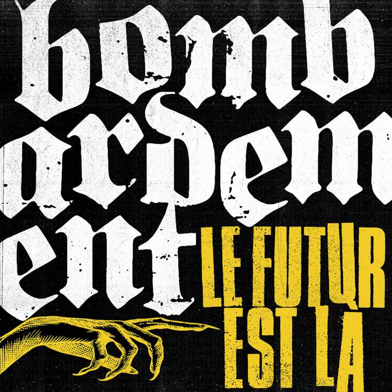 chronique : Bombardement - Le Futur Est Là chronique Bombardement - Le Futur Est Là