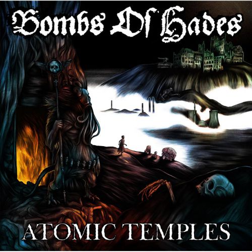 chronique Bombs Of Hades - Atomic Temples