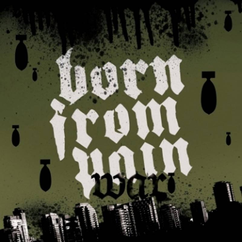 chronique : Born From Pain - War chronique Born From Pain - War