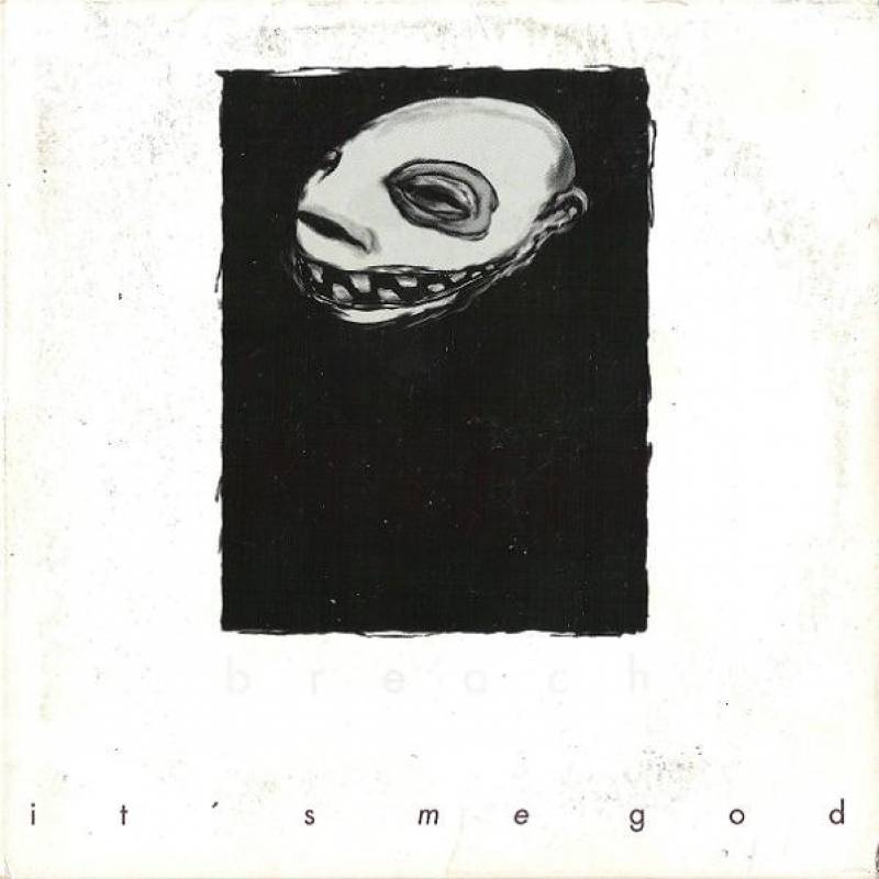 chronique : Breach - It's me god chronique Breach - It's me god