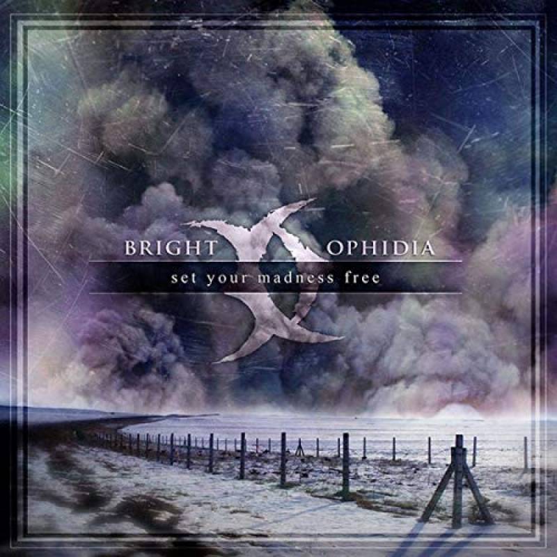 chronique Bright Ophidia - Set Your Madness Free