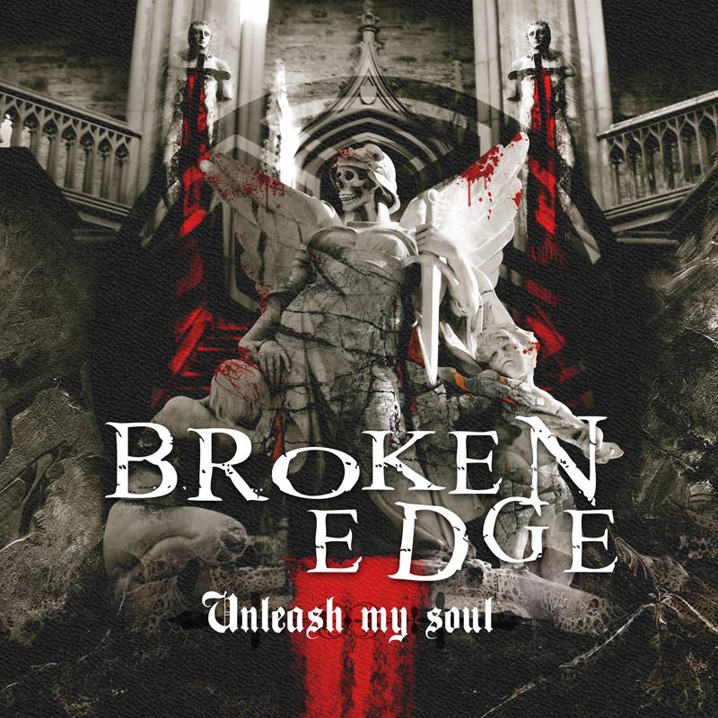 chronique Broken Edge - Unleash My Soul