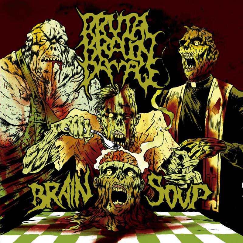 chronique Brutal Brain Damage - Brain Soup