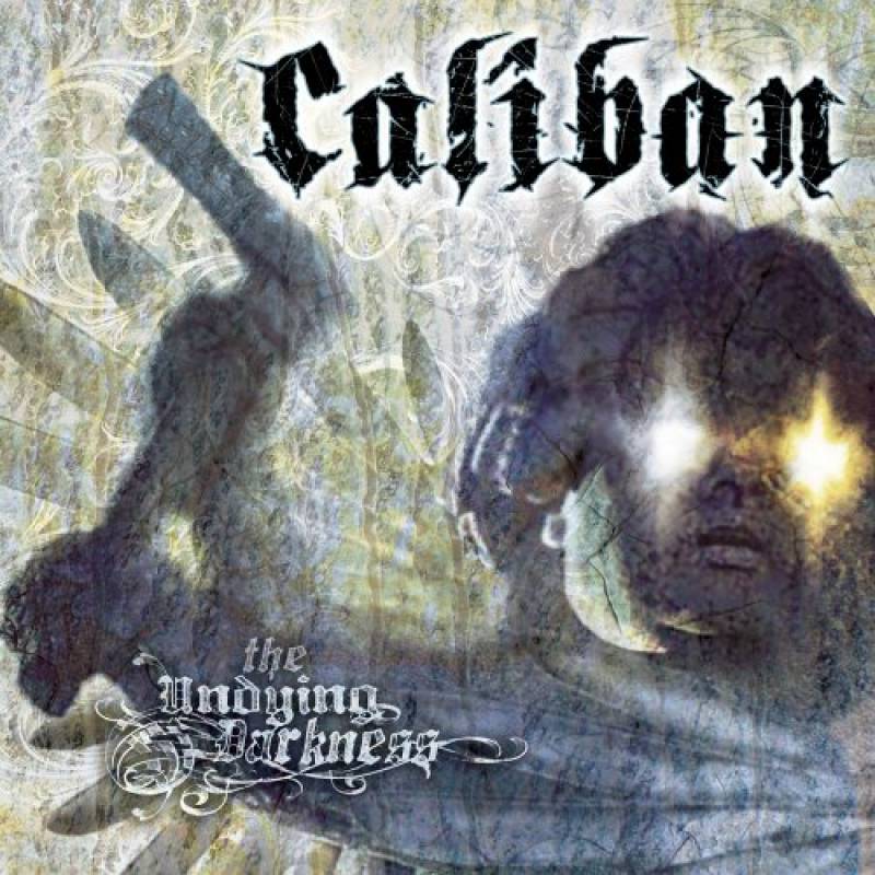 chronique Caliban - The Undying Darkness