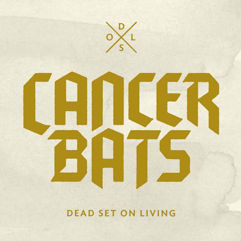 chronique Cancer Bats - Dead Set On Living