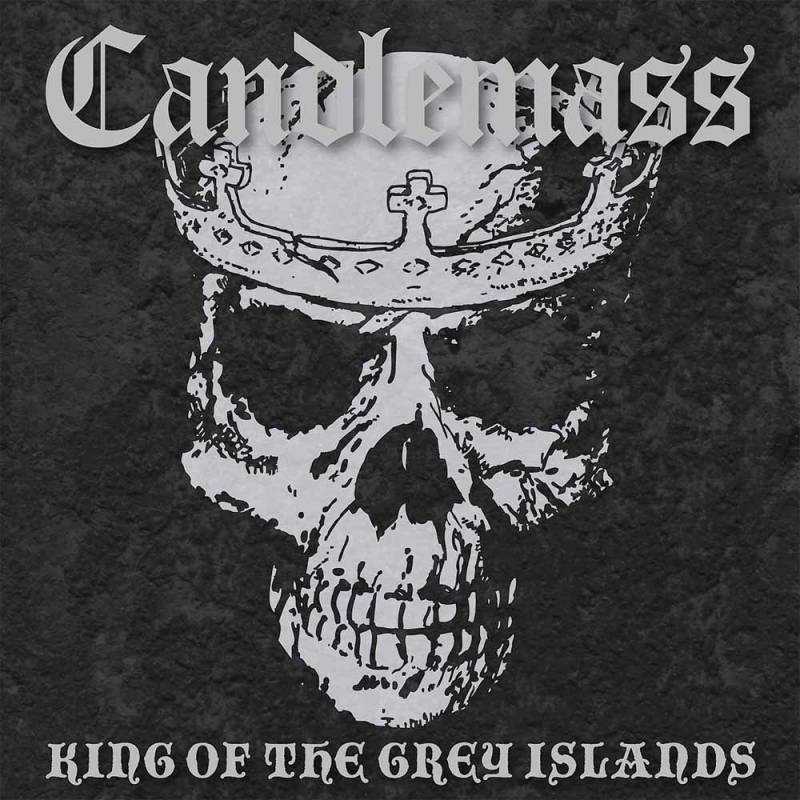 chronique Candlemass - King Of The Grey Islands