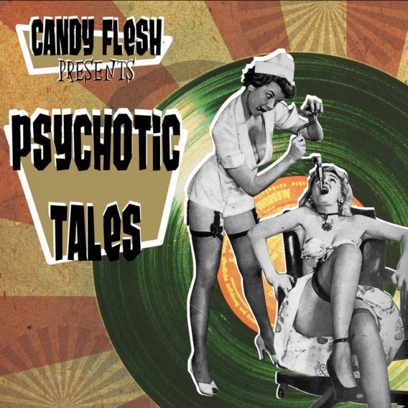 chronique Candy flesh - Psychotic tales