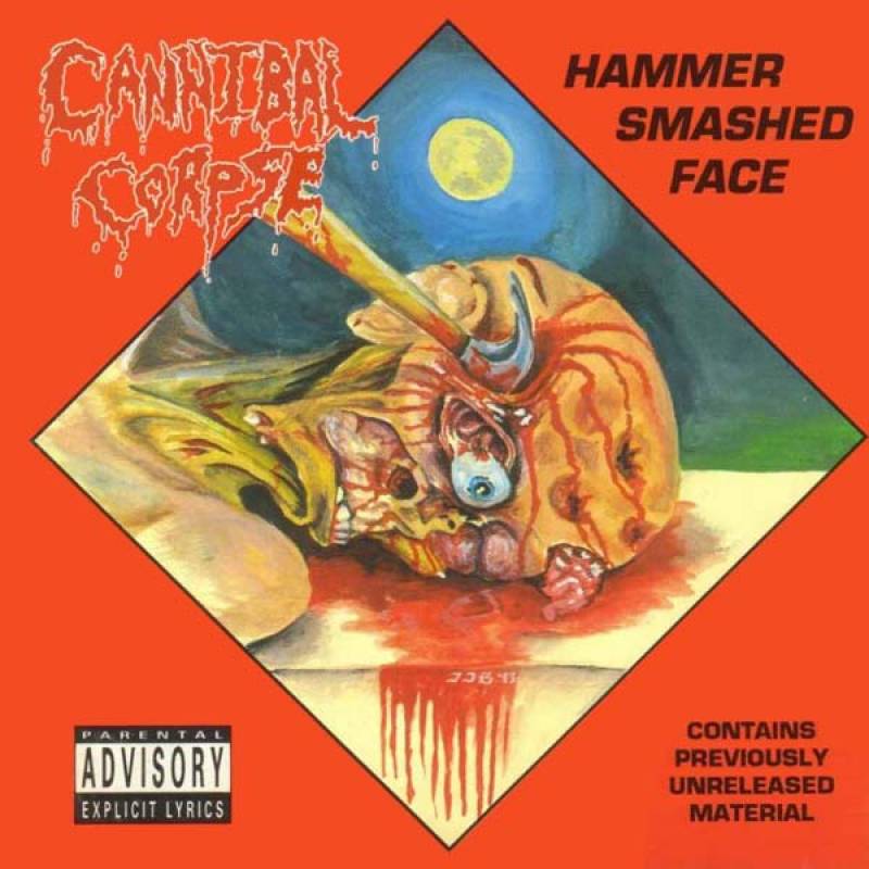 chronique Cannibal Corpse - Hammer Smashed Face