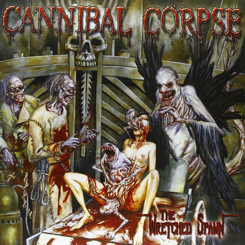 chronique Cannibal Corpse - The Wretched Spawn
