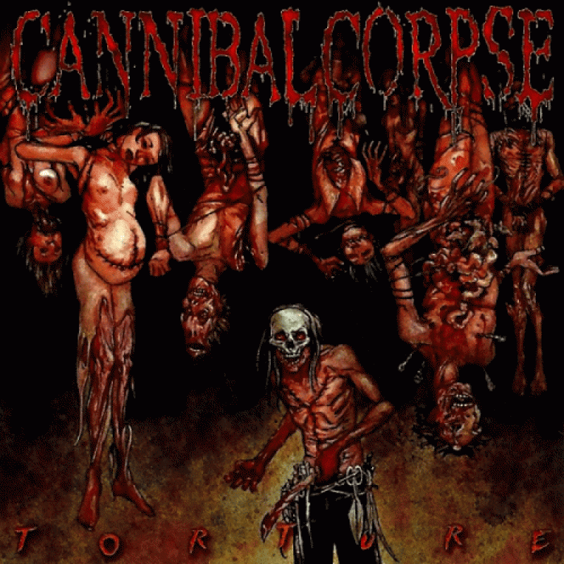 chronique : Cannibal Corpse - Torture chronique Cannibal Corpse - Torture