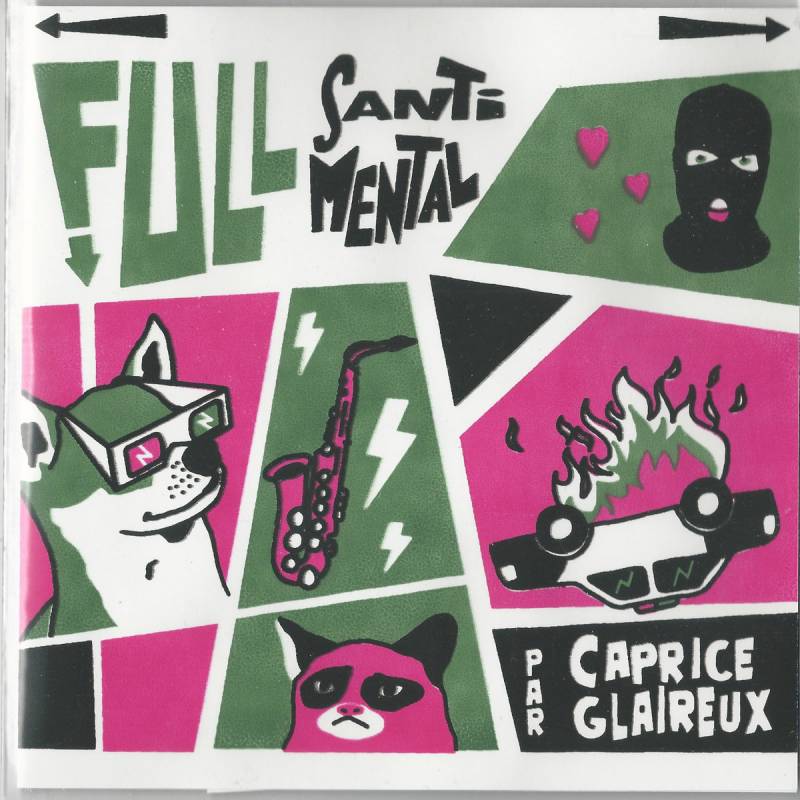 chronique : Caprice Glaireux - Full Santi Mental chronique Caprice Glaireux - Full Santi Mental