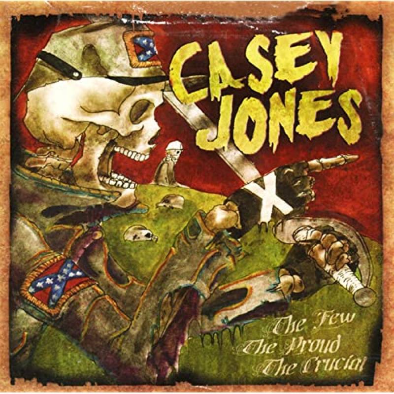 chronique Casey Jones - The Few, The Proud, The Crucial