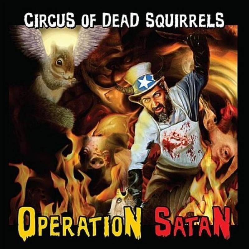 chronique Circus Of Dead Squirrels - Operation Satan