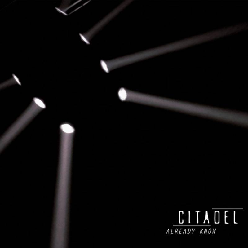 chronique : Citadel - Already know chronique Citadel - Already know
