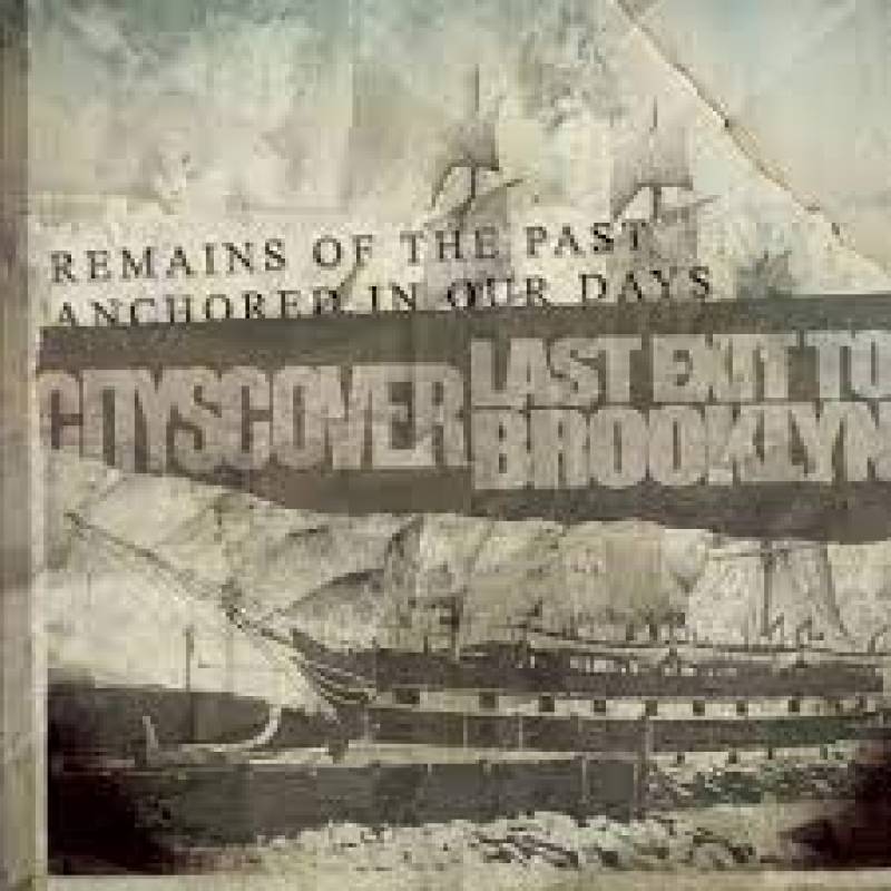 chronique : Cityscover + Last Exit To Brooklyn - Remains of the past, anchored in our days chronique Cityscover + Last Exit To Brooklyn - Remains of the past, anchored in our days