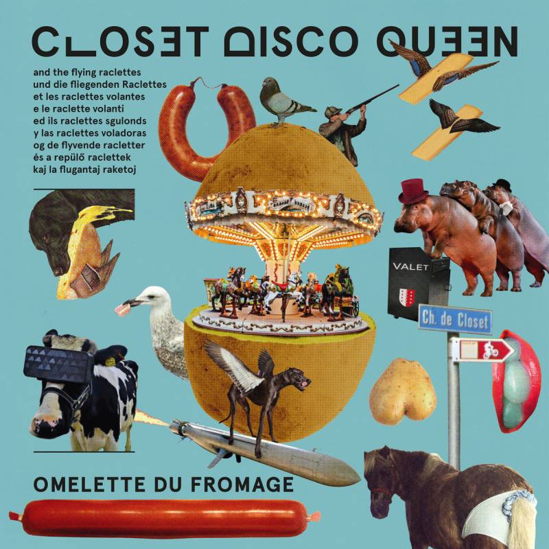 chronique Closet Disco Queen & The Flying Raclettes  - Omelette du Fromage