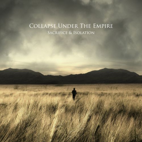 chronique : Collapse Under The Empire - Sacrifice & Isolation chronique Collapse Under The Empire - Sacrifice & Isolation