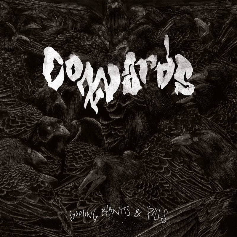 chronique Cowards - Shooting Blanks & Pills