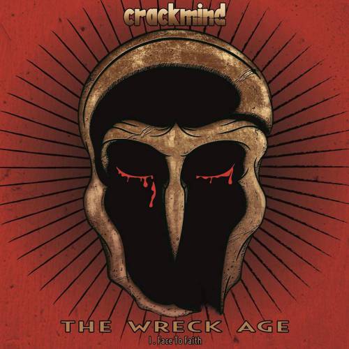 chronique Crackmind - The Wreck Age I. Face to Faith