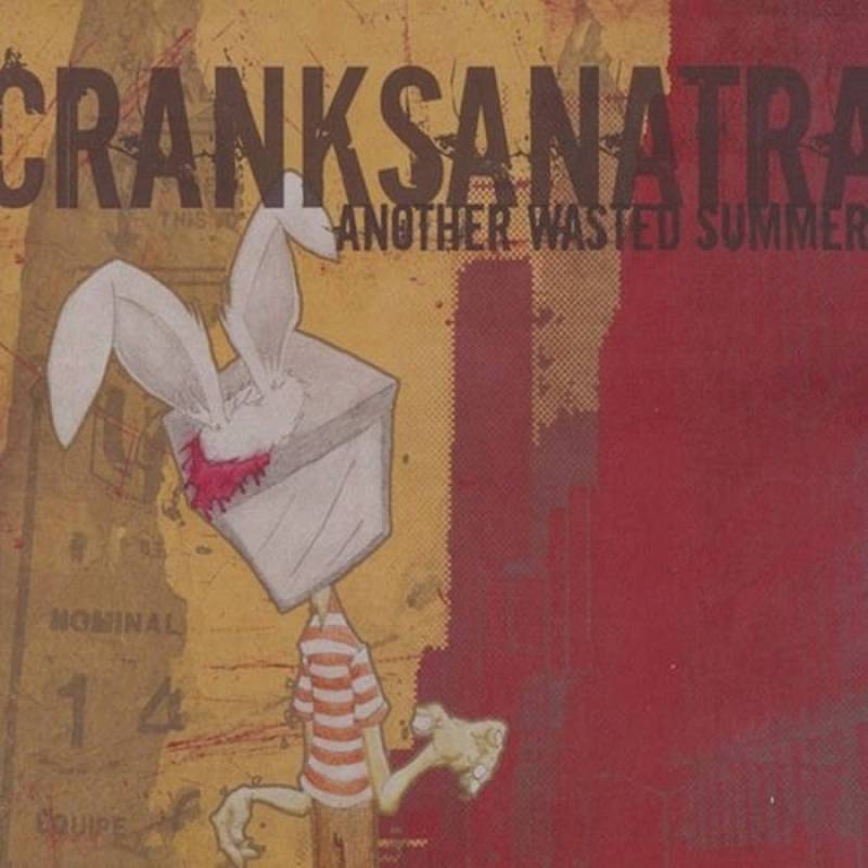 chronique Crank Sanatra - Another Wasted Summer