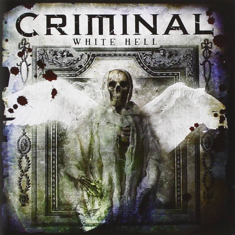 chronique : Criminal - White Hell chronique Criminal - White Hell