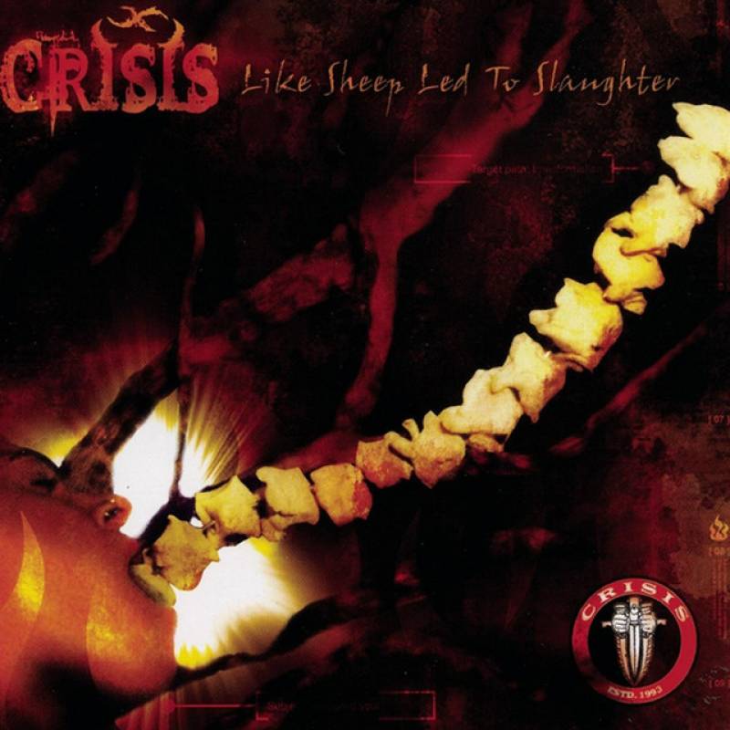 chronique : Crisis - Like Sheep Led To Slaughter chronique Crisis - Like Sheep Led To Slaughter