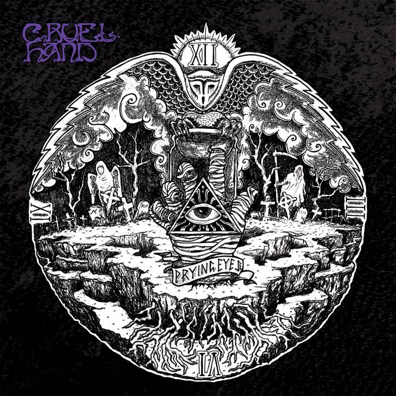 chronique : Cruel Hand - Prying Eyes chronique Cruel Hand - Prying Eyes