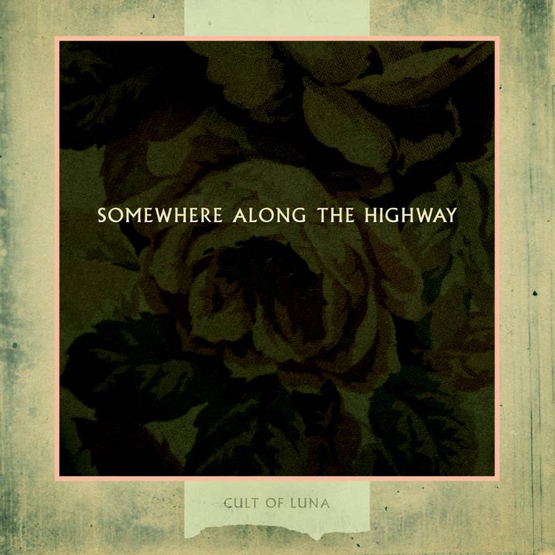 chronique Cult Of Luna - Somewhere Along the Highway